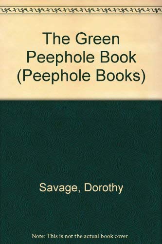 9780525442349: The Green Peephole Book (Peephole Books)