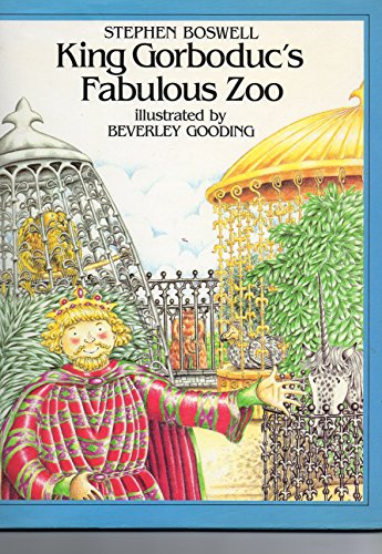 Beispielbild fr King Gorboduc's Fabulous Zoo zum Verkauf von Better World Books