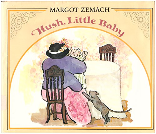 Stock image for Hush, Little Baby for sale by Better World Books