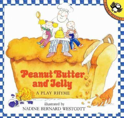 9780525443179: Peanut Butter and Jelly: A Play Rhyme