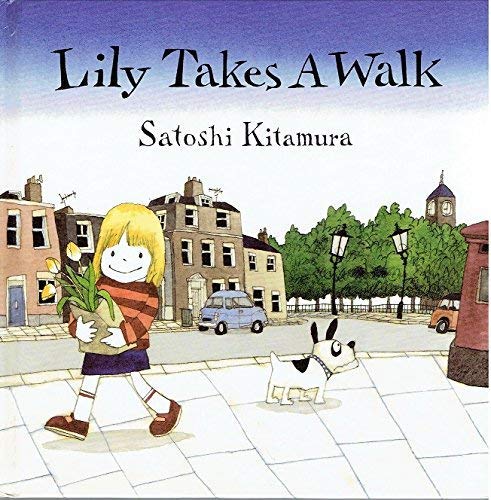 9780525443339: Kitamura Satoshi : Lily Takes A Walk (Hbk)