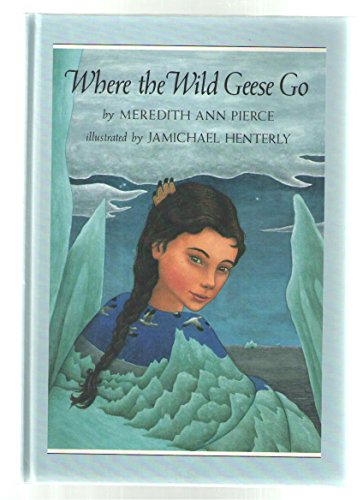 Imagen de archivo de Where the Wild Geese Go: 2 a la venta por Books of the Smoky Mountains