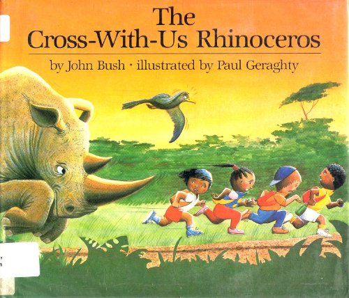 9780525444114: Bush & Geraghty : Cross-with-Us Rhinoceros (Hbk)