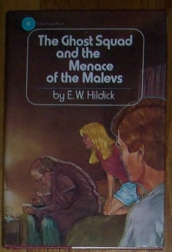 The Ghost Squad and the Menace of the Malevs (9780525444398) by Hildick, E. W.