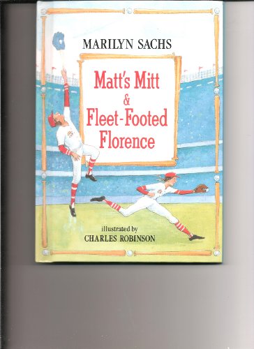 Beispielbild fr Matt's Mitt and Fleet-Footed Florence zum Verkauf von Half Price Books Inc.