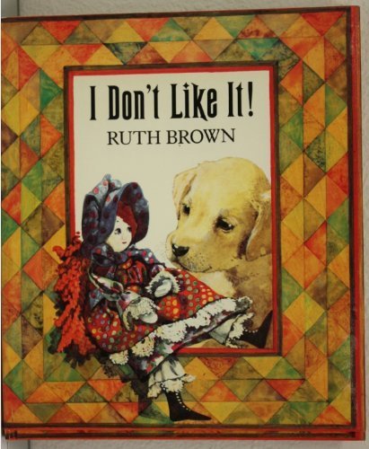 Beispielbild fr I Don't Like It! zum Verkauf von Better World Books