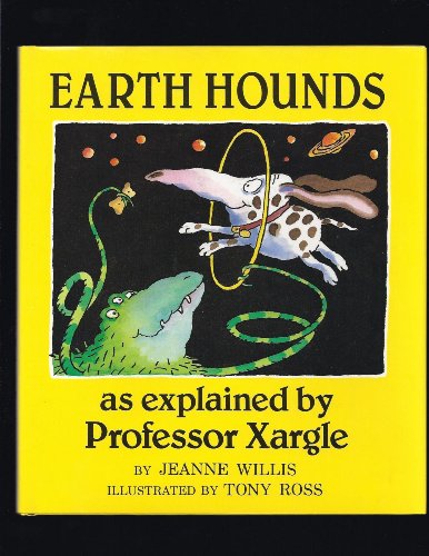 Imagen de archivo de Earth Hounds, As Explained by Professor Xargle a la venta por More Than Words