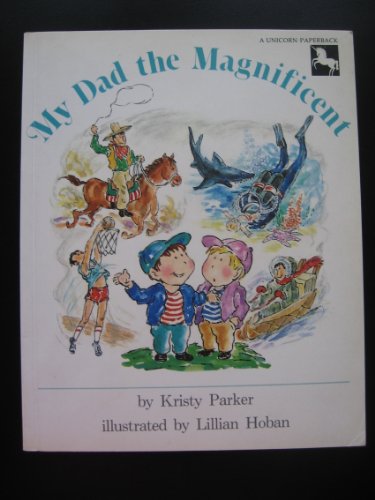 Stock image for My Dad the Magnificent for sale by ThriftBooks-Dallas