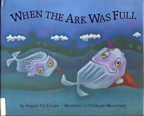 When the Ark Was Full: 2 (9780525446163) by McAllister, Angela