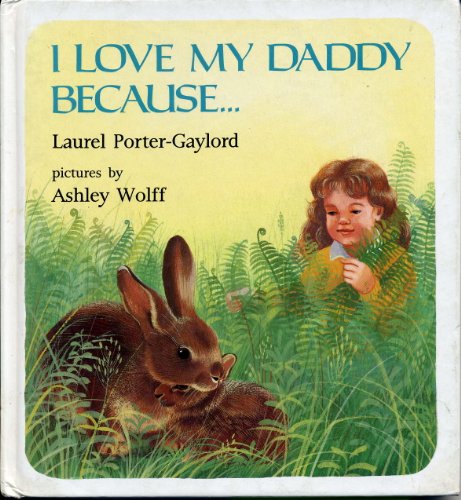 Imagen de archivo de I Love My Daddy Because. a la venta por SecondSale