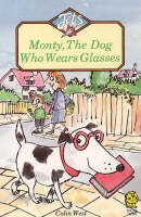 Monty, the Dog Who Wore Glasses (Speedsters Series) (9780525446361) by West, Colin