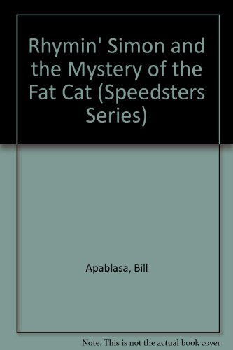 Imagen de archivo de Rhymin' Simon and the Mystery of the Fat Cat: 2 (Speedsters Series) a la venta por Arnold M. Herr