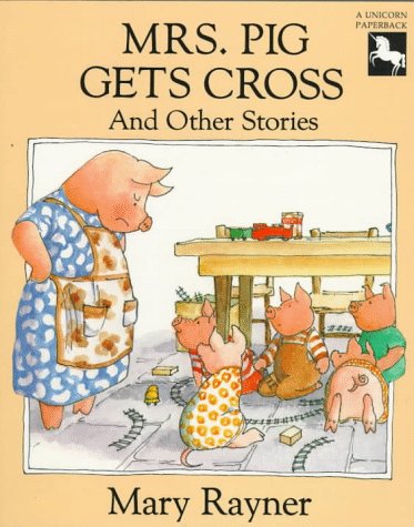 Beispielbild fr Mrs. Pig Gets Cross and Other Stories (Unicorn Paperbacks) zum Verkauf von Gulf Coast Books