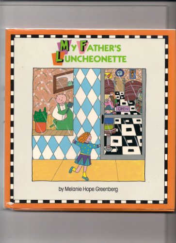 9780525447252: Greenberg Melanie H. : My Father'S Luncheonette (Hbk)