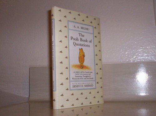 Imagen de archivo de The Pooh Book of Quotations (Winnie-the-Pooh) a la venta por Ergodebooks