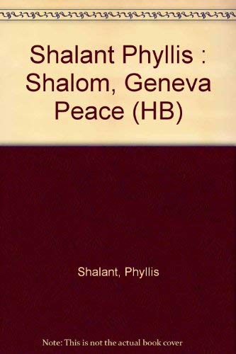 Stock image for Shalom, Geneva, Peace for sale by Better World Books: West