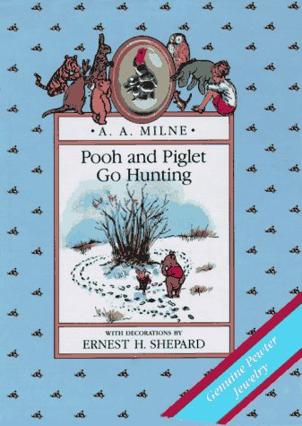 9780525448723: Pooh And Piglet Go Hunting And Nearly Catch a Woozle (Pooh Jewelry Book)