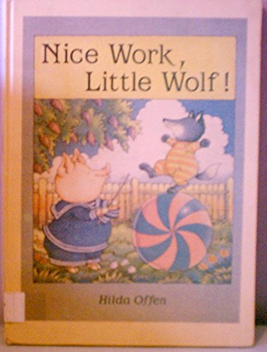 Stock image for Nice Work, Little Wolf! for sale by ThriftBooks-Atlanta