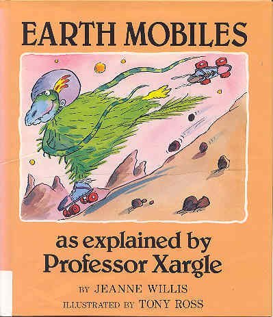 Beispielbild fr Earth Mobiles As Explained by Professor Xargle zum Verkauf von KULTURAs books