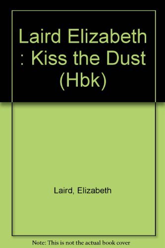 Stock image for Kiss the Dust for sale by Wonder Book