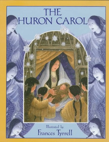 Imagen de archivo de The Huron Carol a la venta por Ergodebooks