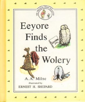 9780525449348: eeyore_finds_the_wolery_a01