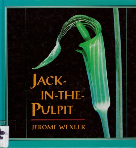 Stock image for Jack-in-the-Pulpit for sale by DENNIS GALLEMORE