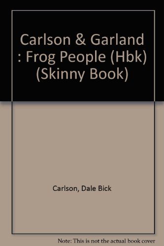 The Frog People (Skinny Book) (9780525451075) by Carlson, Dale