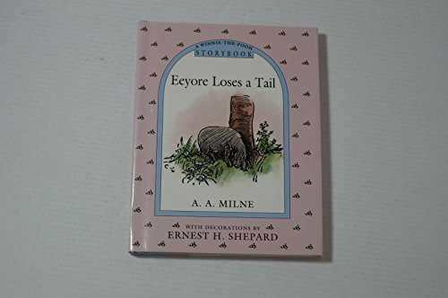 Beispielbild für Eeyore Loses a Tail (Pooh Storybook) zum Verkauf von medimops