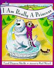 Stock image for I Am Really a Princess for sale by Half Price Books Inc.