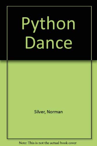 Imagen de archivo de Python Dance a la venta por Irish Booksellers