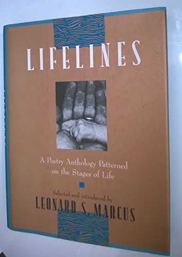 Stock image for Lifelines: A Poetry Anthology Patterned on the Stages of Life for sale by Wonder Book