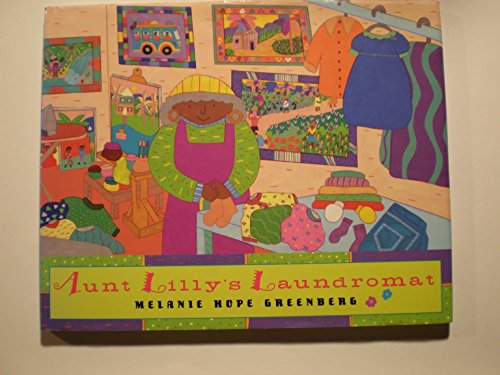 Aunt Lily's Laundromat (9780525452119) by Greenberg, Melanie Hope