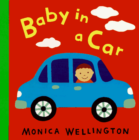 Beispielbild fr Baby in a Car zum Verkauf von Wonder Book