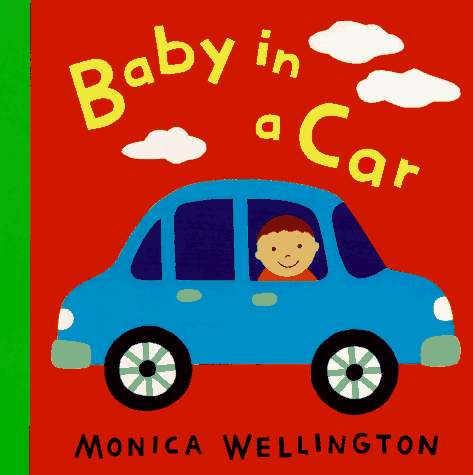 Stock image for Baby in a Car for sale by Wonder Book