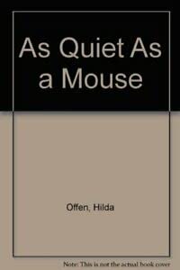 Stock image for As Quiet as a Mouse for sale by HPB Inc.