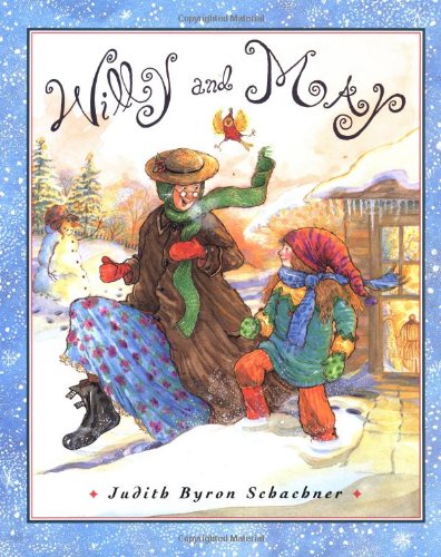 Willy and May: A Christmas Story (9780525453475) by Schachner, Judy