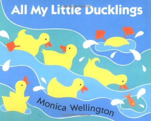 9780525453604: All my Little Ducklings Board Book (Viking Kestrel picture books)