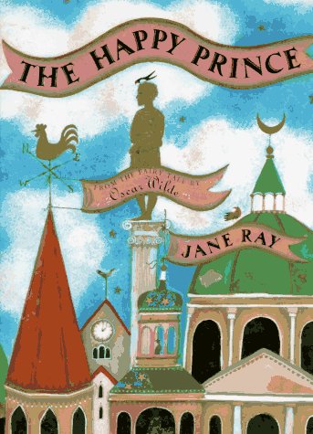 9780525453673: The Happy Prince: Adapted from the Fairy Tale by Oscar Wilde