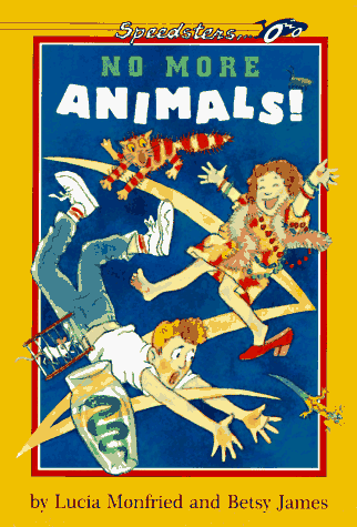 No More Animals! (Speedster) (9780525453901) by Monfried, Lucia