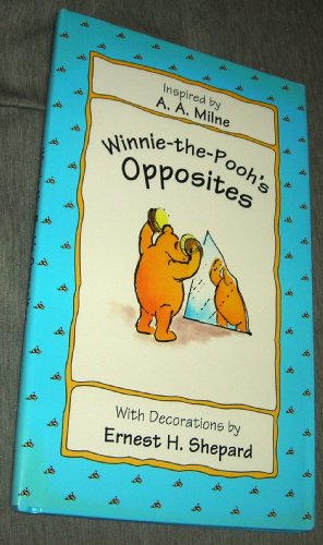 Imagen de archivo de Winnie-the-Pooh's Opposites a la venta por SecondSale