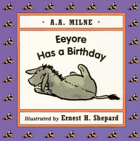 Stock image for Eeyore Has a Birthday for sale by Wonder Book