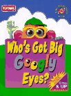 Who's Got Big Googly Eyes?: A Mr. Potato Head Book (Mr. Potato Head Bk) (9780525455523) by Playskool