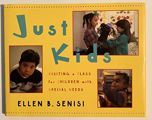 Beispielbild fr Just Kids : Visiting a Class for Children with Special Needs zum Verkauf von Better World Books