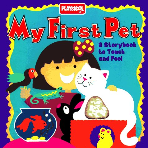 Stock image for My First Pet: A Storybook to Touch and Feel for sale by medimops