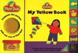 Stock image for My Yellow Book: A Play-Doh Brand Play Book for sale by Basement Seller 101