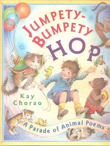 Stock image for Jumpety-Bumpety-Hop : A Parade of Animal Poems for sale by Better World Books