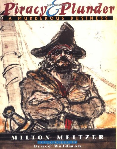 Beispielbild fr Piracy and Plunder : A Murderous Business zum Verkauf von Better World Books
