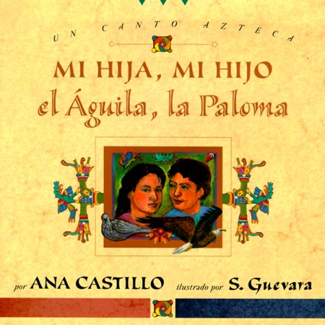 Stock image for Mi Hija, Mi Hijo, el Aguila, la Paloma for sale by Better World Books: West