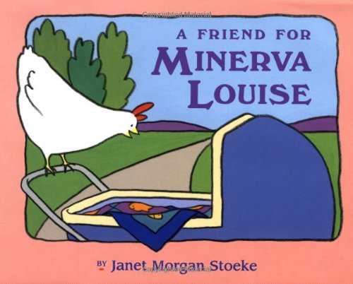 Stock image for A Friend for Minerva Louise for sale by Better World Books